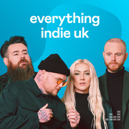 Cover of playlist Everything Indie UK
