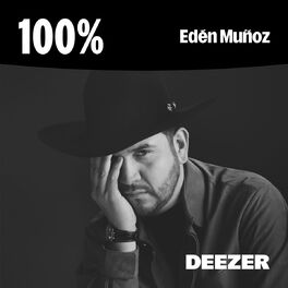 Cover of playlist 100% Edén Muñoz