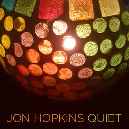 Cover of playlist Jon Hopkins : Quiet