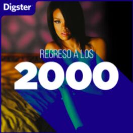 Cover of playlist Regreso a los 2000