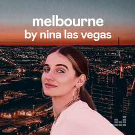 Cover of playlist Melbourne by Nina Las Vegas