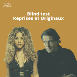 Cover of playlist Blind Test : Reprises & Originaux