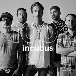 Cover of playlist 100% Incubus