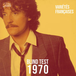 Cover of playlist Blind Test : Année 70 : Variété Française