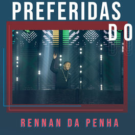 Cover of playlist Rennan da Penha - As Melhores