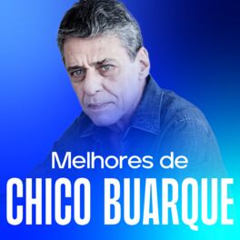 Cover of playlist Chico Buarque - As Melhores