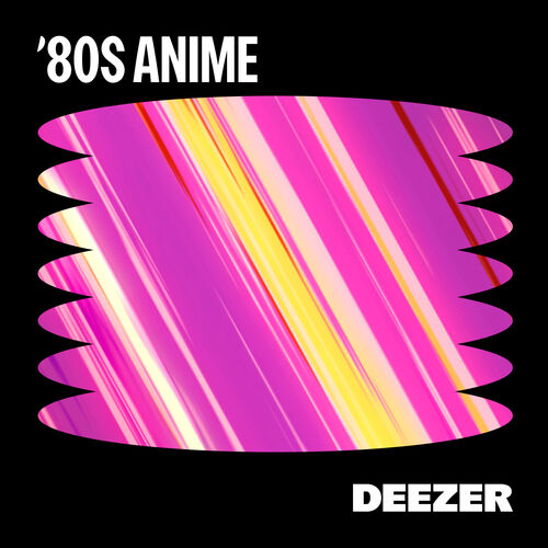 80s-anime-playlist-listen-on-deezer