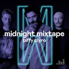 Cover of playlist Midnight Mixtape by Biffy Clyro