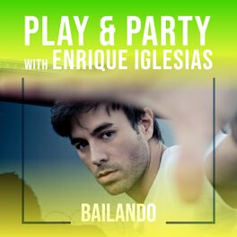 Cover of playlist PLAY & PARTY! by Enrique Iglesias ©