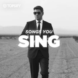 Cover of playlist Songs You SING