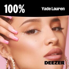 Cover of playlist 100% Yade Lauren