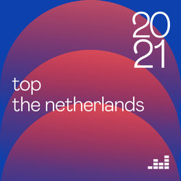 Cover of playlist Top The Netherlands 2021