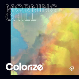 Cover of playlist Colorize: Morning Chill