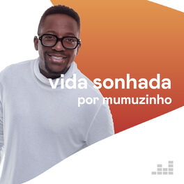 Cover of playlist Vida Sonhada por Mumuzinho
