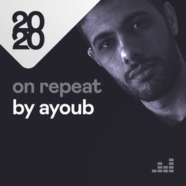 Cover of playlist On Repeat By Ayoub