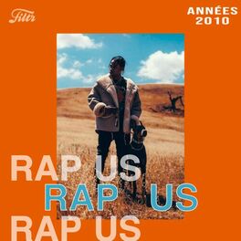Cover of playlist Rap US Hip Hop US Année 2010