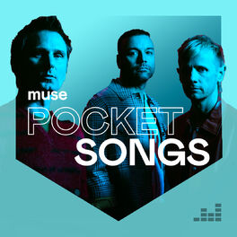 Cover of playlist Pocket Songs by Muse