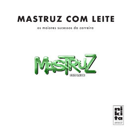 Cover of playlist Mastruz com Leite - Só Sucessos!