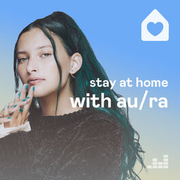 Cover of playlist Stay at Home with Au/Ra