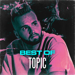 Cover of playlist Best of Topic incl. Saving Me