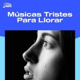 Cover of playlist Musica triste para llorar