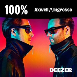 Cover of playlist 100% Axwell /\ Ingrosso