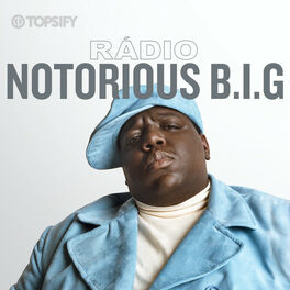 Cover of playlist Rádio The Notorious B.I.G.