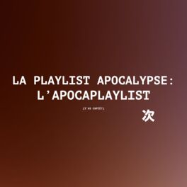 Cover of playlist Apocaplaylist