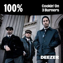 Cover of playlist 100% Cookin' On 3 Burners