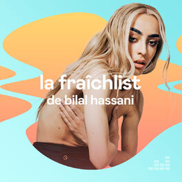 Cover of playlist La Fraîchlist de Bilal Hassani
