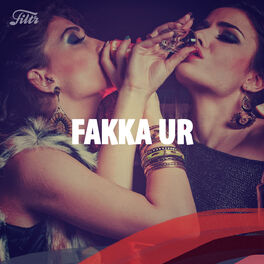 Cover of playlist FAKKA UR