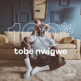 Cover of playlist 100% Tobe Nwigwe