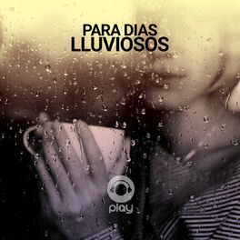Cover of playlist Para dias lluviosos