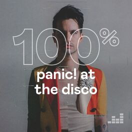 Cover of playlist 100% Panic! At the Disco