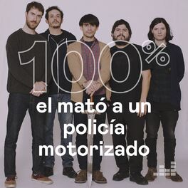 Cover of playlist 100% El Mató a un Policía Motorizado