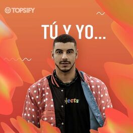 Cover of playlist Tú y yo...