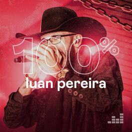 Cover of playlist 100% Luan Pereira