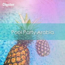 Cover of playlist Pool Party Arabia