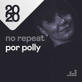 Cover of playlist No Repeat por Polly