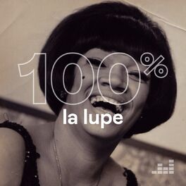 Cover of playlist 100% La Lupe