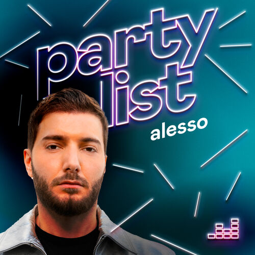 Partylist by Alesso playlist | Listen on Deezer