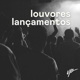 Cover of playlist Louvores Lançamentos