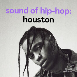 Cover of playlist Sound of Hip-Hop : Houston