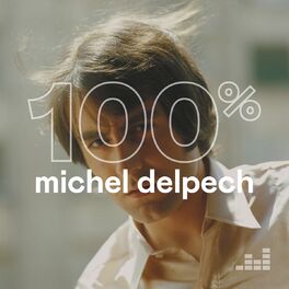 Cover of playlist 100% Michel Delpech