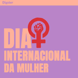 Cover of playlist Dia Internacional da Mulher | Mulheres Empoderadas