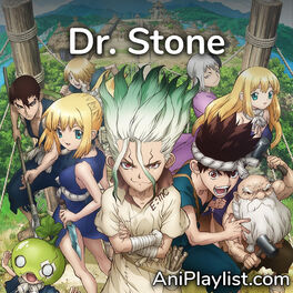 Cover of playlist Dr. Stone | openings & endings