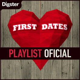 Cover of playlist First Dates - Playlist Oficial