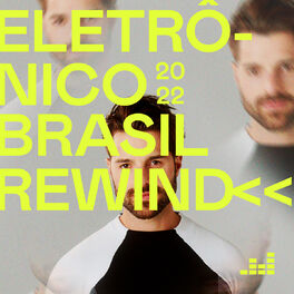 Cover of playlist Eletrônico Brasil Rewind 2022