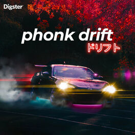 Cover of playlist Phonk Drift 2023, Chill Phonk...