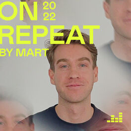 Cover of playlist On Repeat by Mart 2022